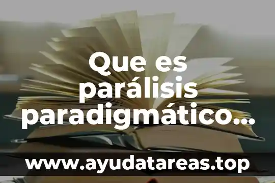 Que es la auditoria interna libros unam 3 Que es parálisis paradigmático libros