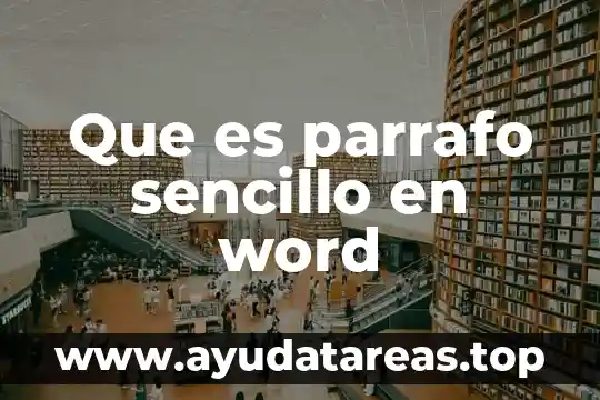 Símbolo de sangría que es en Word 4 Que es parrafo sencillo en word