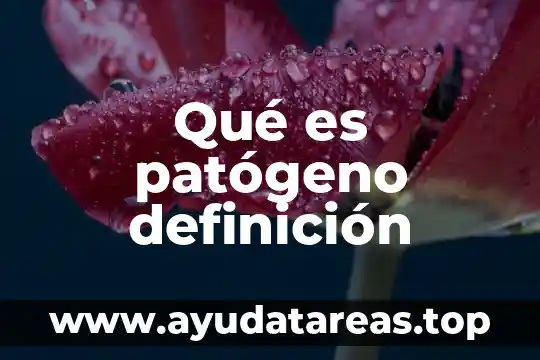Qué es patógeno definición