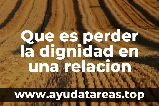 Que es la relacion de transmision en un auto 3 Que es perder la dignidad en una relacion