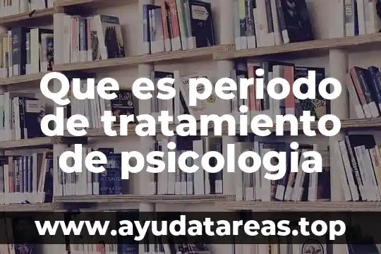 Psicología que es la represión concepto y ejemplo 4 Que es periodo de tratamiento de psicologia