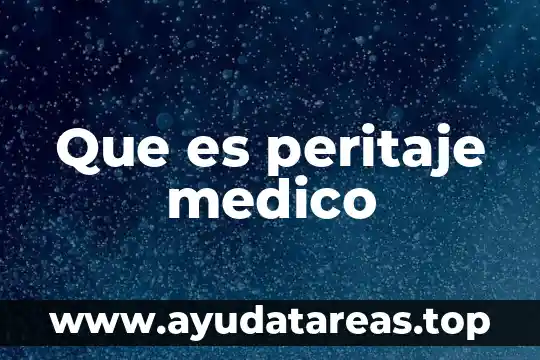 Que es peritaje medico