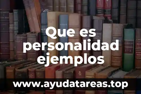 Qué es significa comunicación ejemplos 3 Que es personalidad ejemplos
