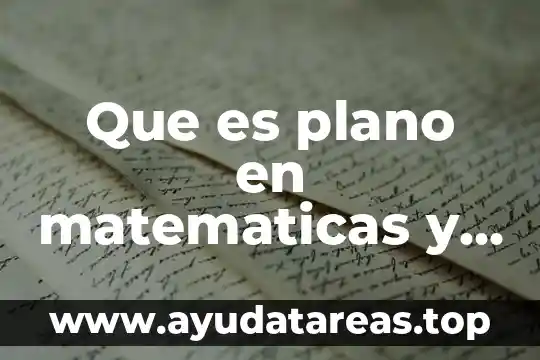 Que es plano en matematicas y ejemplo