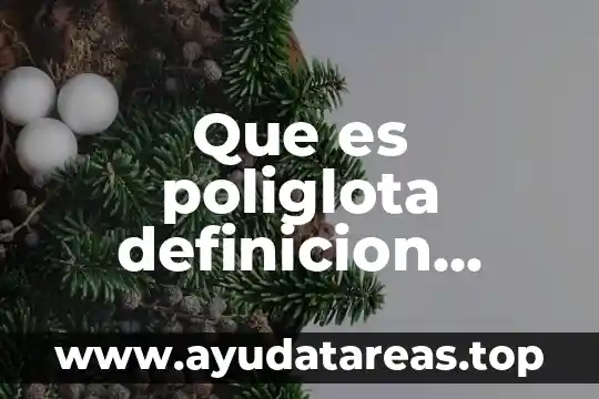 Que es poliglota definicion corta