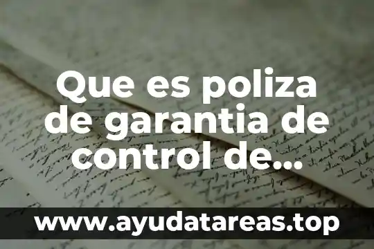 Que es poliza de garantia de control de plagas