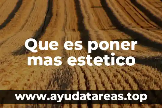 Que es un centro medico estetico 5 Que es poner mas estetico