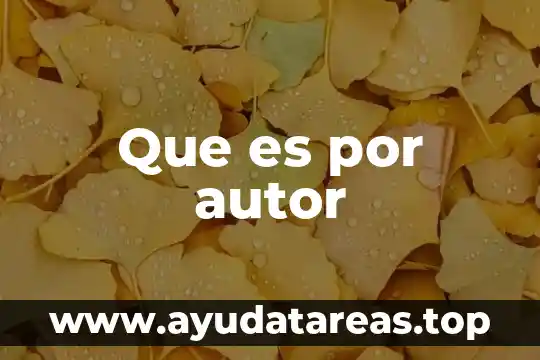 Que es por autor