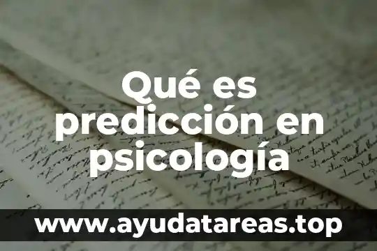 Qué es psicología de la excepcionalidad 8 Qué es predicción en psicología
