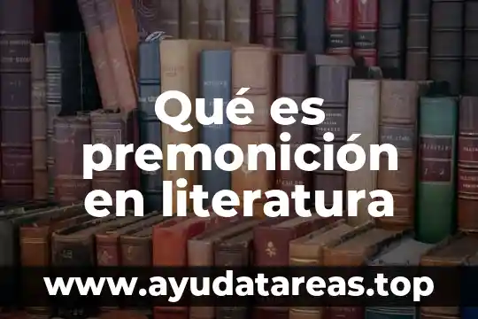 Qué es premonición en literatura