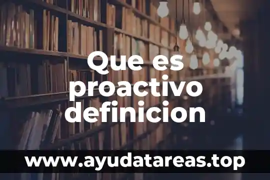 Que es proactivo definicion