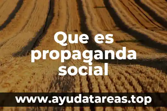 Que es propaganda social