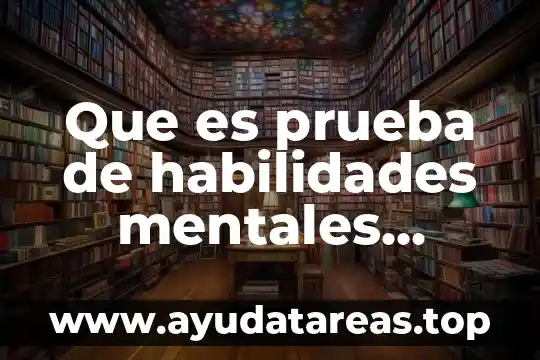 Que es prueba de habilidades mentales primarias