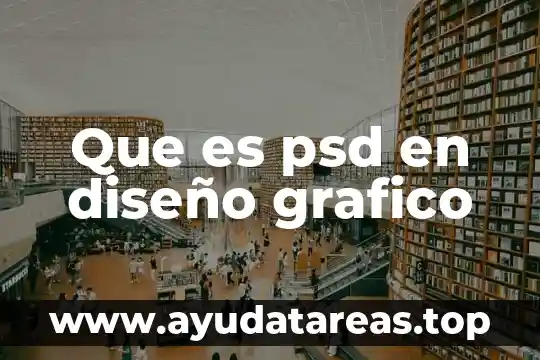 Que es un diseño metodologico de una tesis 6 Que es psd en diseño grafico