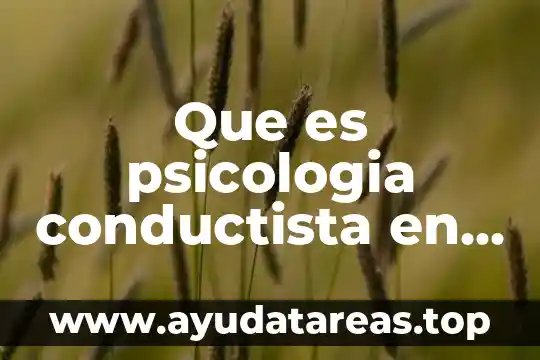 Que es psicologia conductista en enfermedad en yahoo