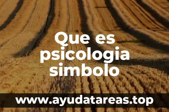 En la psicología que es el alma 7 Que es psicologia simbolo