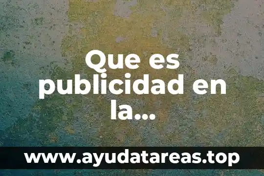 Que es publicidad en la mercadotecnia