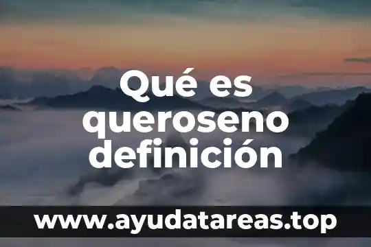 Qué es queroseno definición