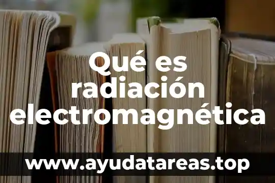 Que es ser estupido dibujos animados 3 Qué es radiación electromagnética