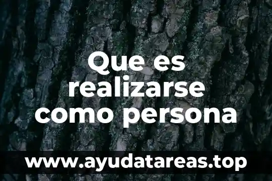 Que es ser una persona afiliada 5 Que es realizarse como persona