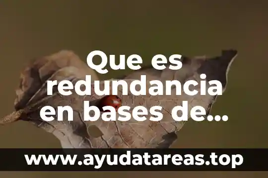 Que es el ciclo del agua y sus bases 4 Que es redundancia en bases de datos