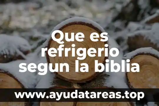 Que es la esencia en la biblia 4 Que es refrigerio segun la biblia