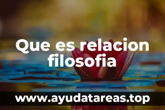 Que es relacion filosofia
