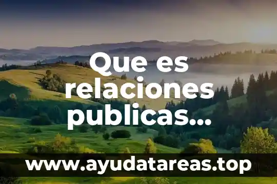 Que es relaciones publicas internas y externas
