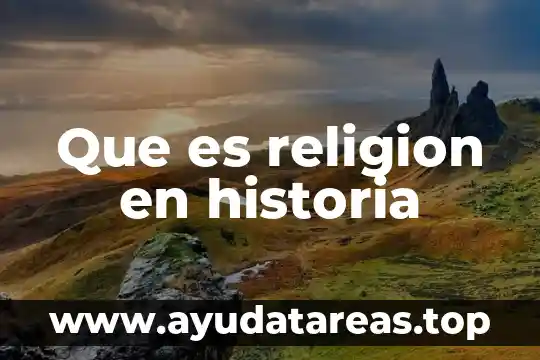 Que es religion en historia