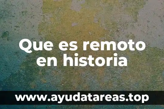 Qué es un microscopio compuesto y su historia 7 Que es remoto en historia