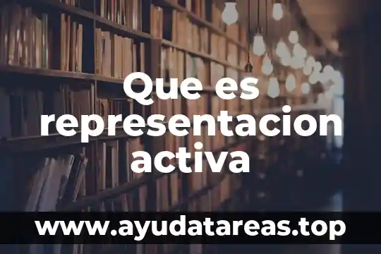 La representación espacial 4 Que es representacion activa