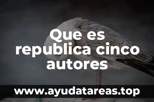 Que es productos de binomio al cubo y cinco ejemplos 7 Que es republica cinco autores