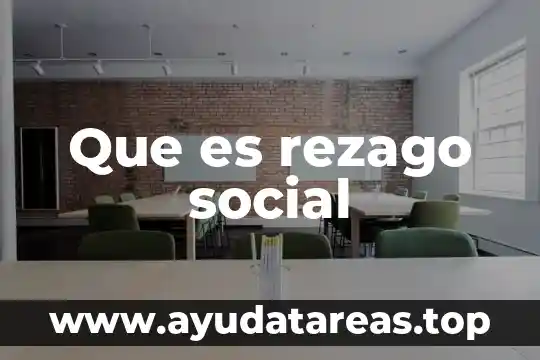 Que es rezago social