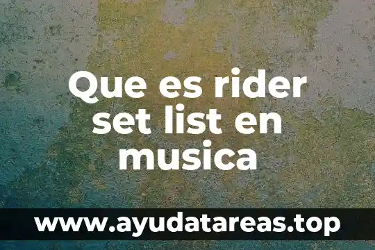 Que es rider set list en musica
