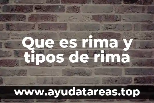 Que es la rima consonante con ejemplos 5 Que es rima y tipos de rima