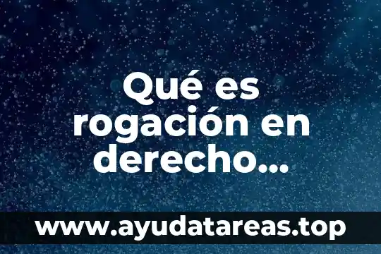 Que es la pena de muerte en derecho 5 Qué es rogación en derecho notarial