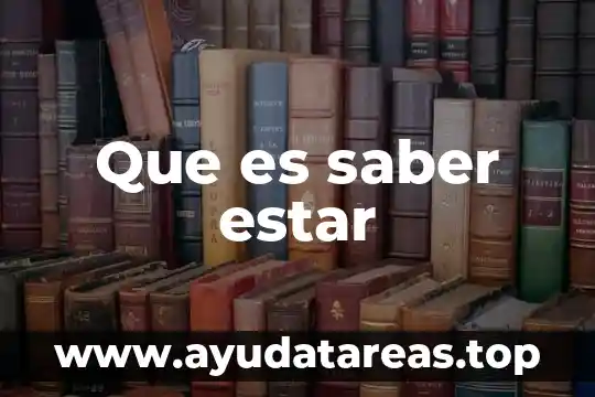Quieres saber que es una estrella 7 Que es saber estar