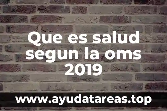 Según la OMS que es definición de tamiz metabólico 4 Que es salud segun la oms 2019