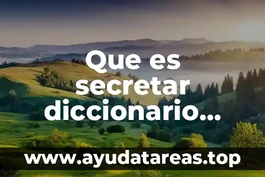 Qué es obvio significado diccionario 3 Que es secretar diccionario juridico