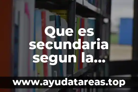 Que es secundaria segun la quimica
