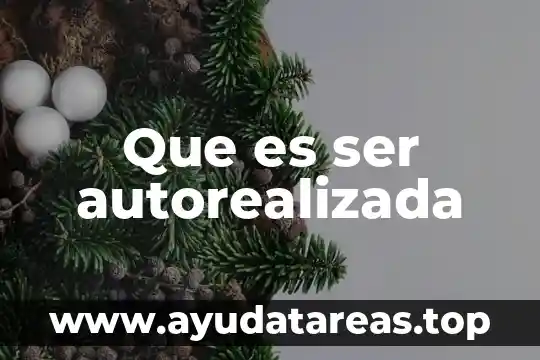 Que es ser autorealizada