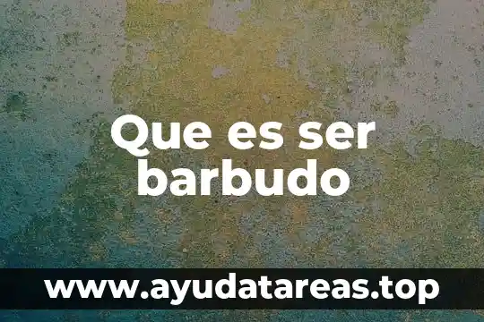 Ensayo de una encuesta que es ser mexicano 8 Que es ser barbudo