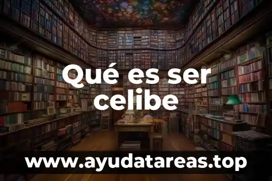 Que es un ser mediocre 8 Qué es ser celibe