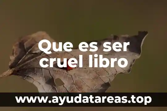 Que es ser polarizado 6 Que es ser cruel libro