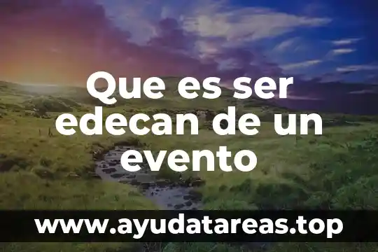 Que es ser edecan de un evento