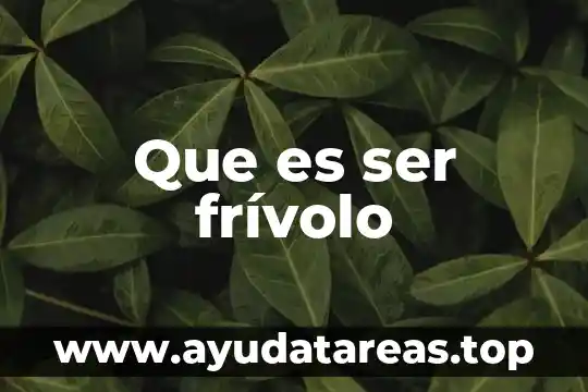 Que es ser competitivo y competente 8 Que es ser frívolo
