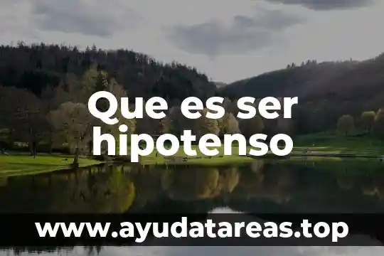 Que es ser un joven misionero-comprometido con su fe 4 Que es ser hipotenso