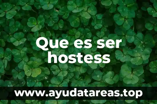 Que es ser hostess
