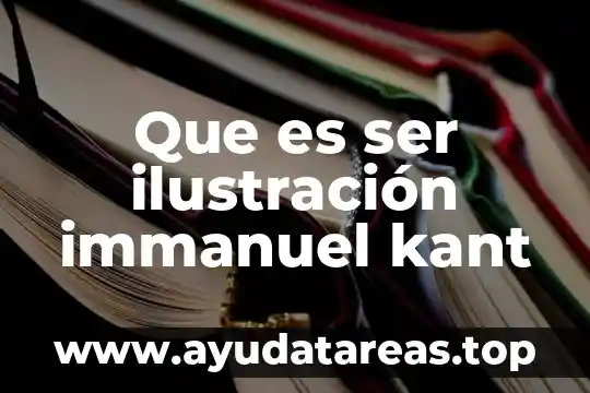 Que es ser ilustración immanuel kant