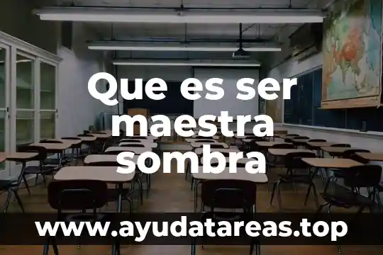 Ensayo de que es salud 3 Que es ser maestra sombra